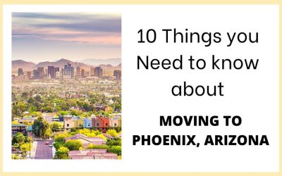 10 Things you Need to know about Moving to Phoenix, Arizona