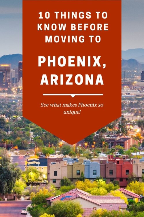 10 Things to know before moving to Phoenix AZ, Living in Phoenix real estate