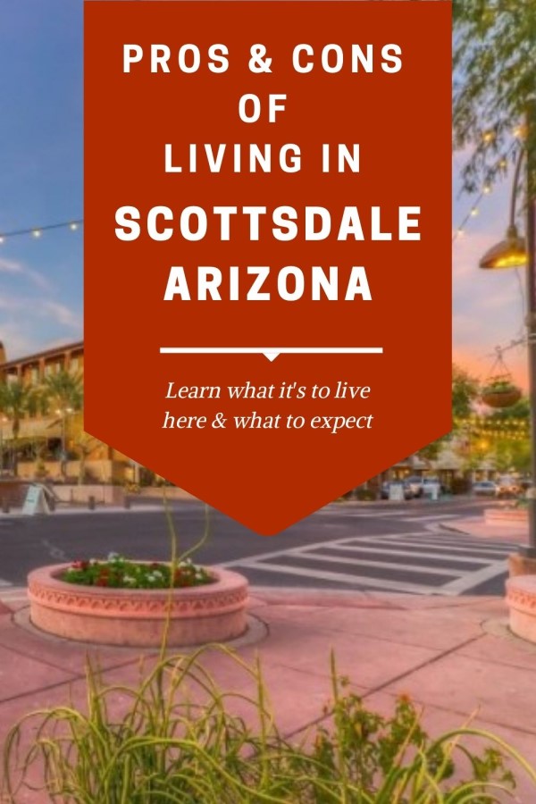 Pros & Cons of Living in Scottsdale, Living in Phoenix real estate