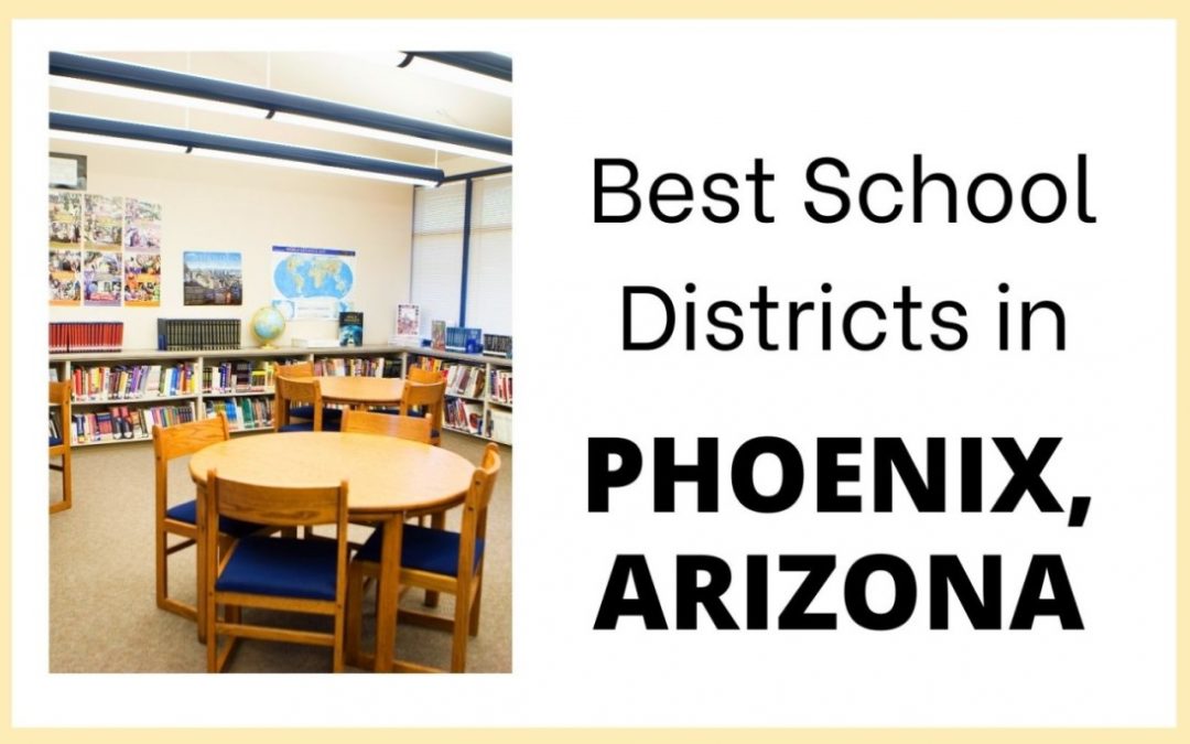 Best Schools Districts in Phoenix, Arizona