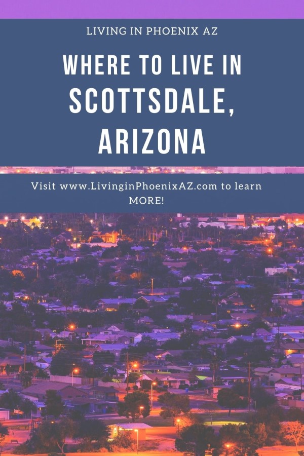 Where to live in Scottsdale, Arizona 5 Areas in Scottsdale to live in (1)
