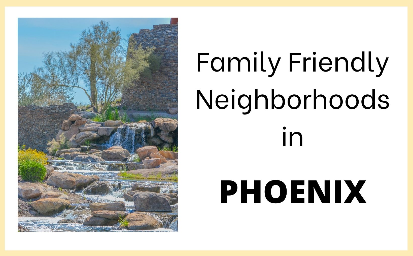Best Phoenix Neighborhoods to Raise a Family feature image