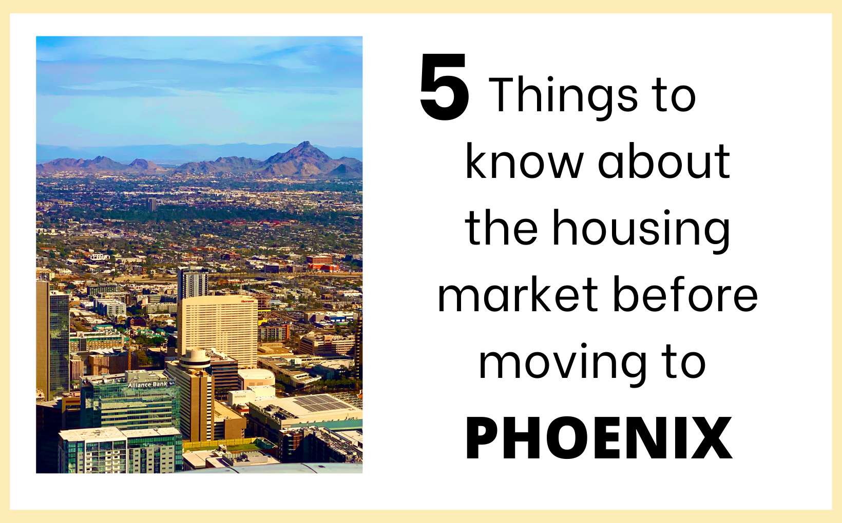 5 Things to know about the housing market before Moving to Phoenix Living in PHX feature image
