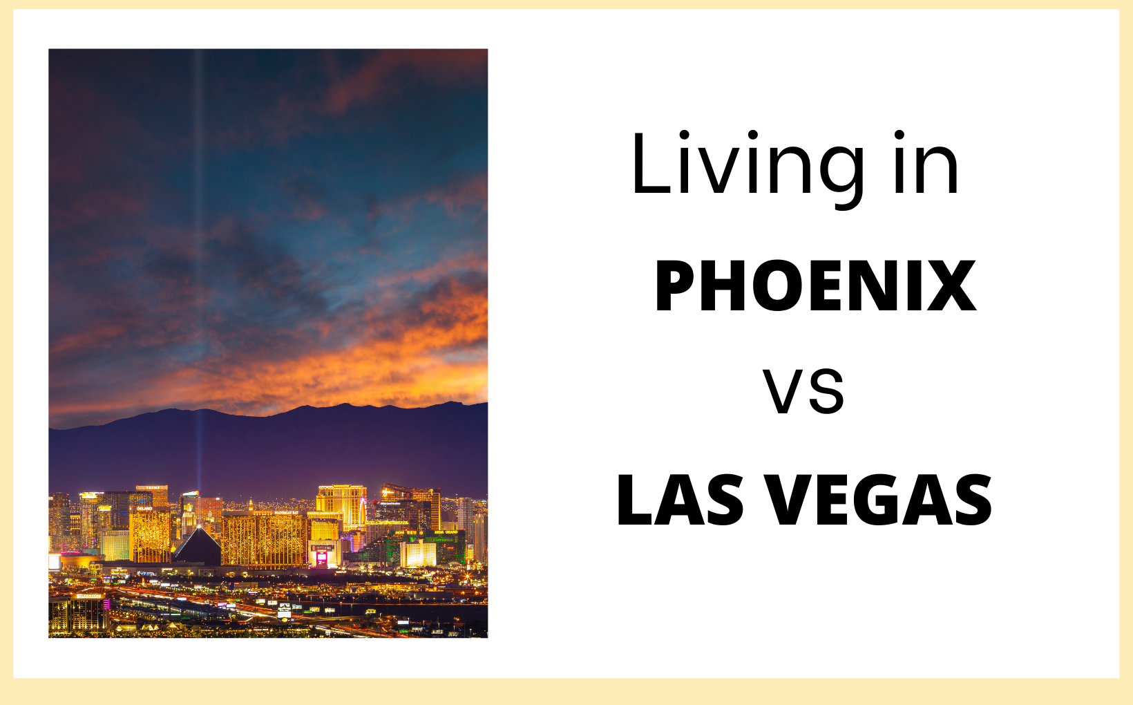 Living in Phoenix vs Living in Las Vegas Living in PHX feature image