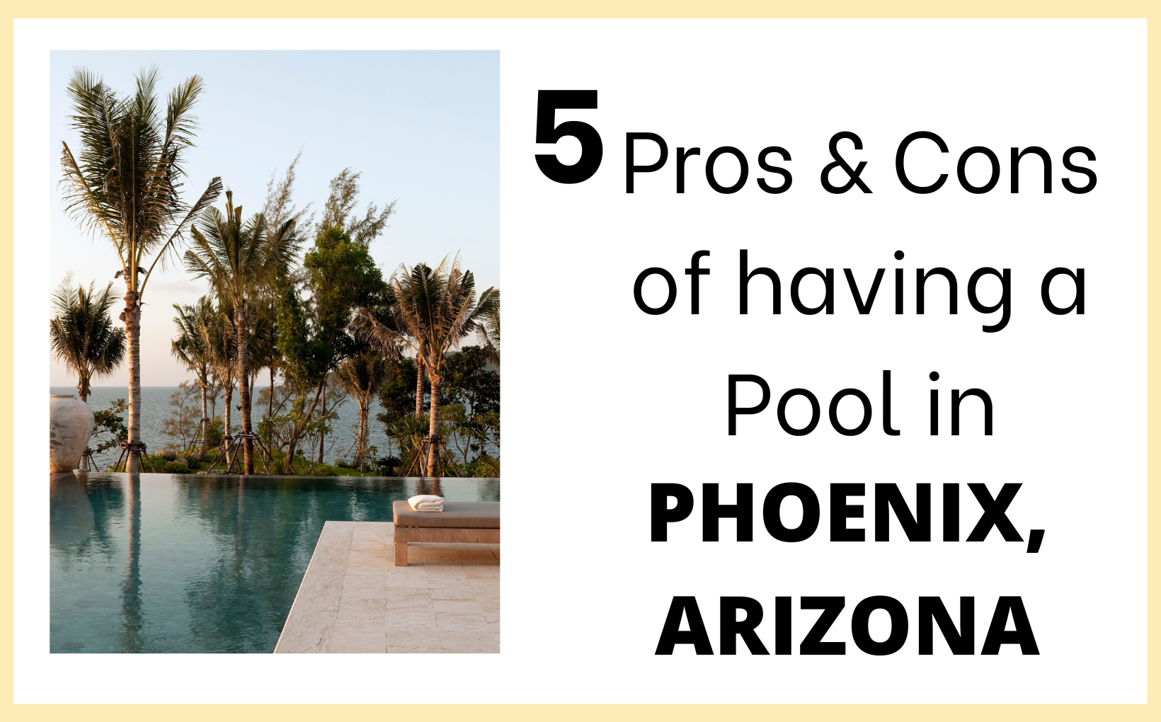 5 Pros & Cons to having a Pool in Phoenix, Arizona Living in PHX feature image