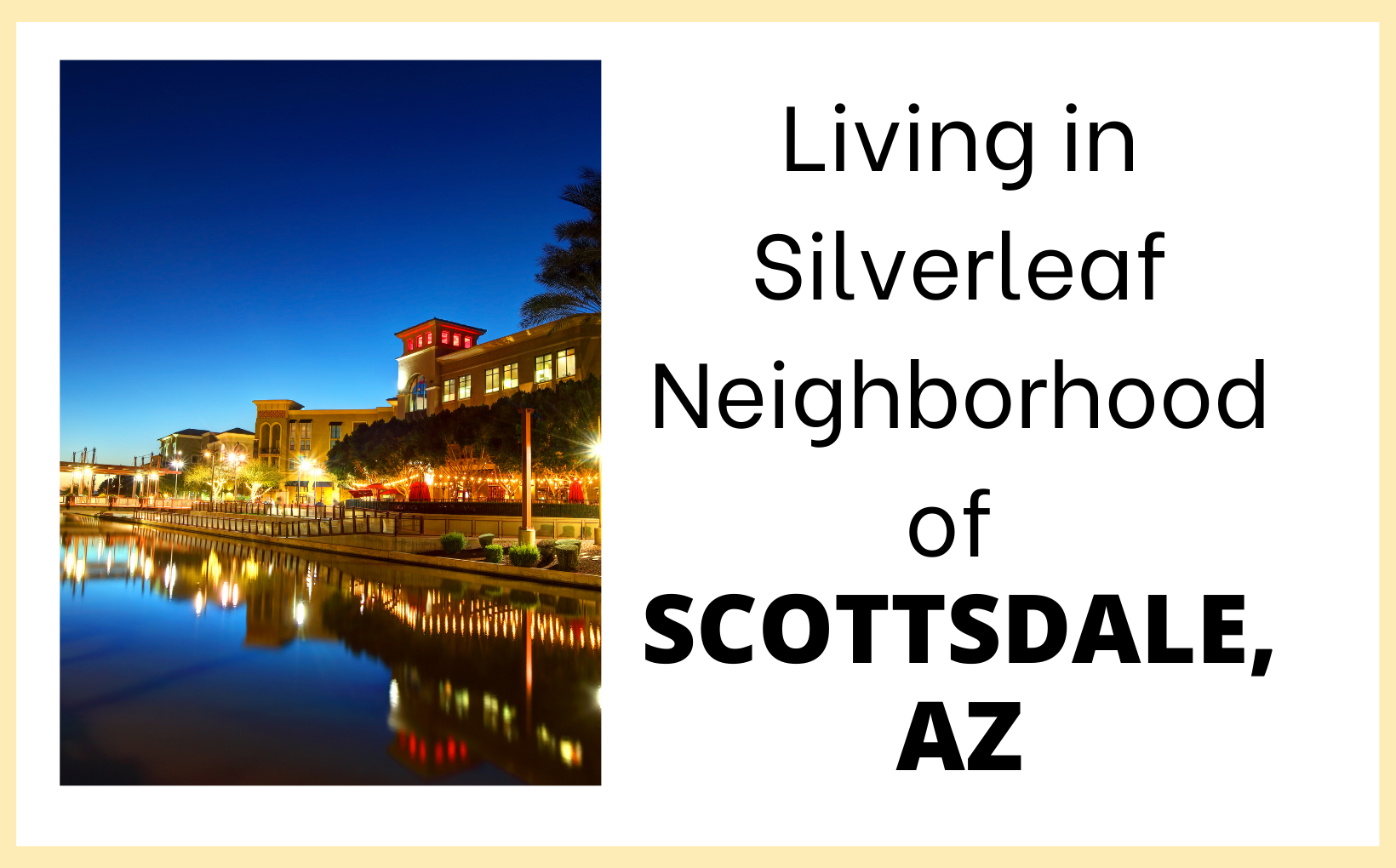 Living in Silverleaf Neighborhood of Scottsdale, AZ Living in PHX feature image