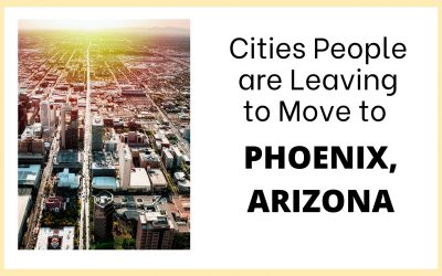 6 Cities People are leaving to Move to Phoenix, AZ
