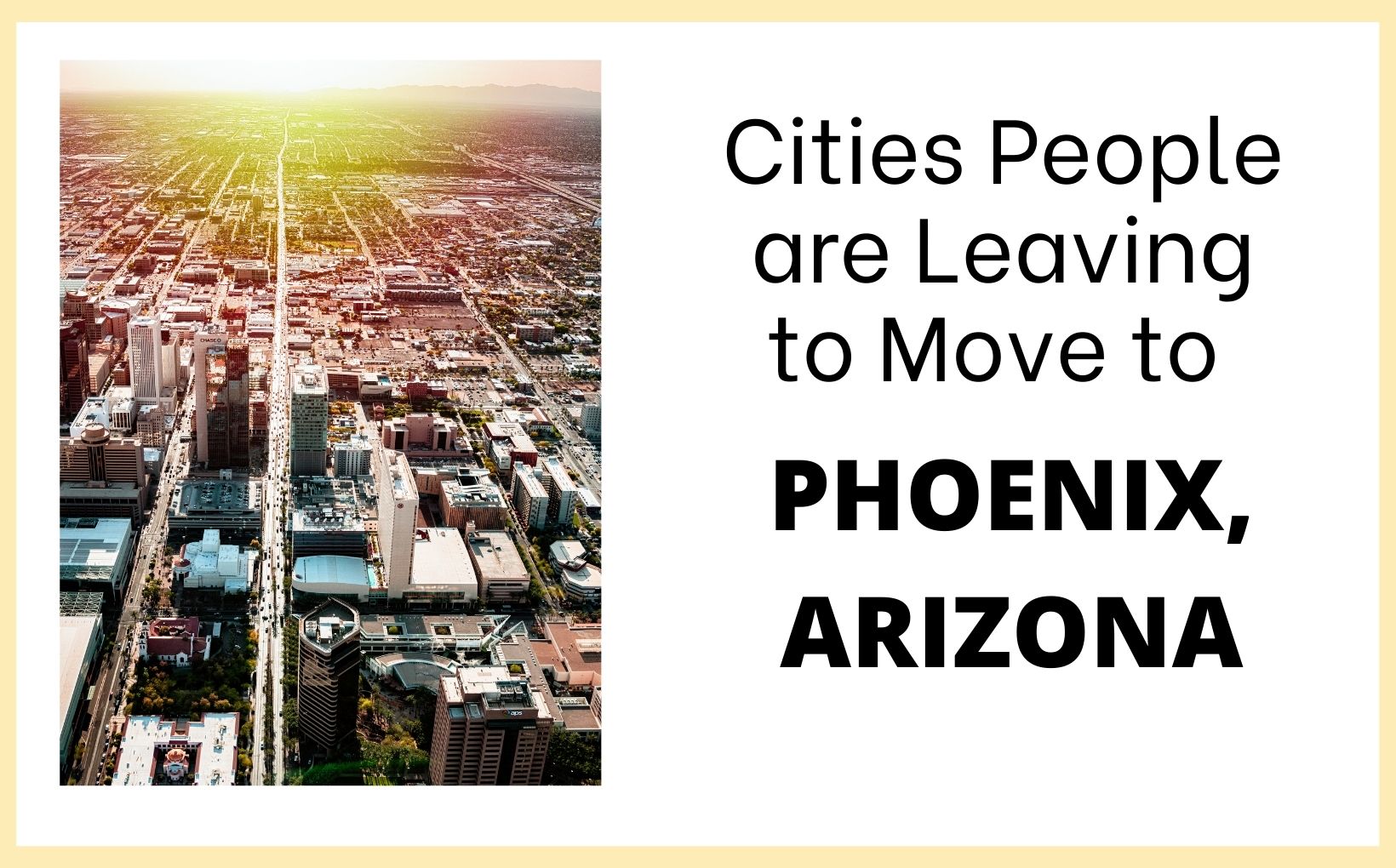 Cities people are leaving to move to Phoenix Arizona feature image