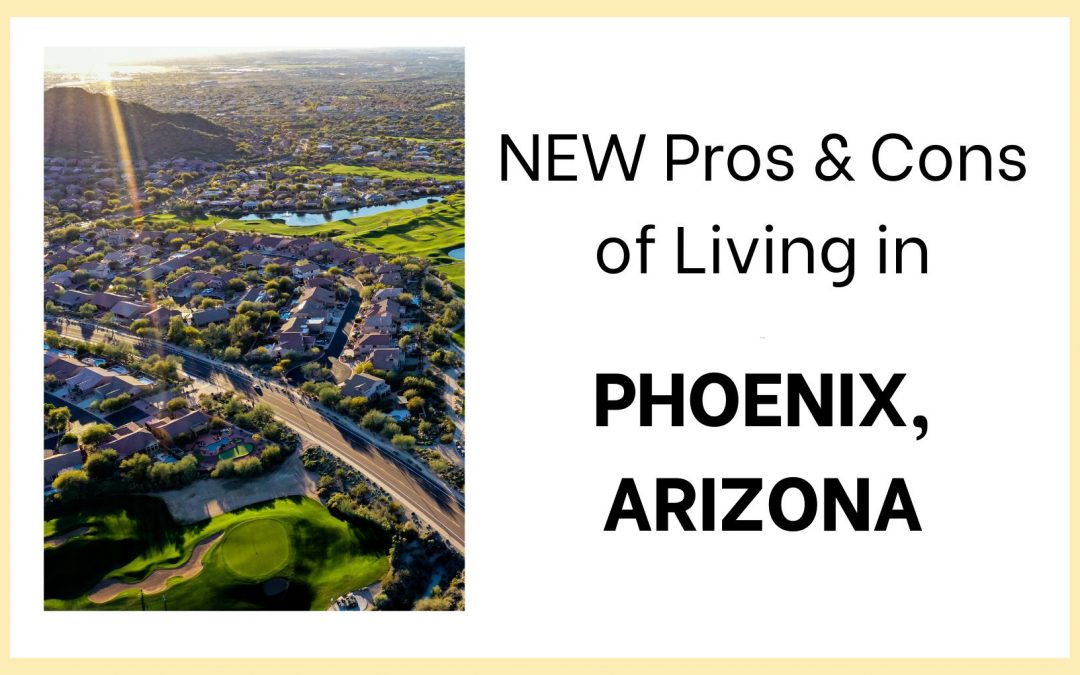 NEW Pros & Cons of Living in Phoenix￼