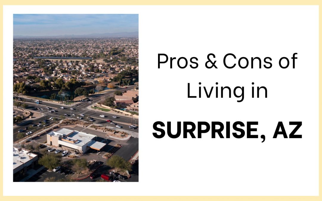 Pros and Cons of Living in Surprise AZ