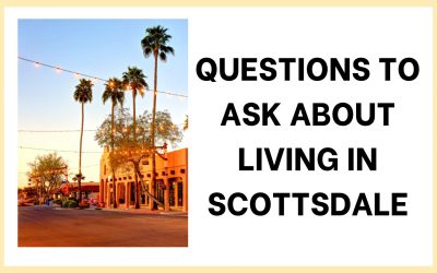 14 Questions to find out where to live in Scottsdale