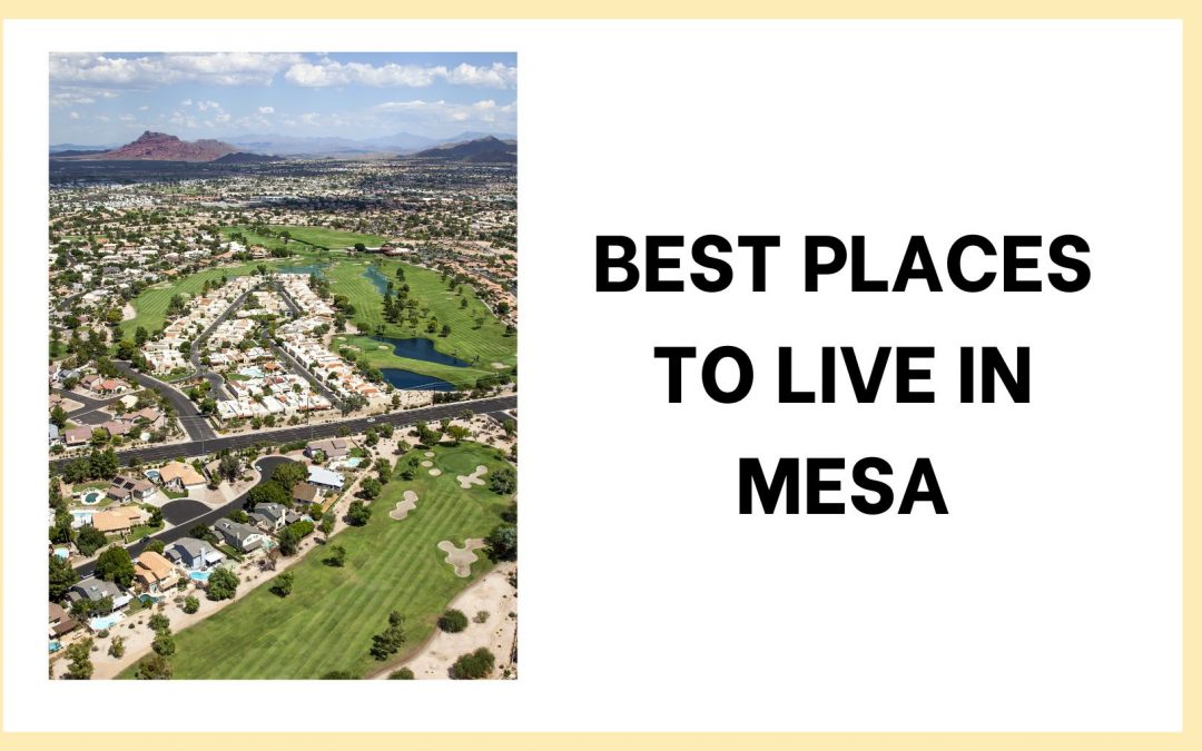 Best Places to Live in Mesa Arizona